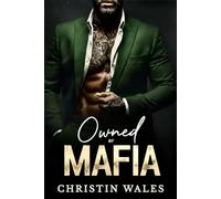 Owned By Mafia: A Dark Billionaire Bratva Romance with a Possessive Alpha Anti-Hero: 1
