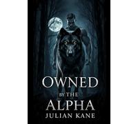 Owned By The Alpha: MM Gay Wolf-Shifter Novella