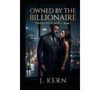 Owned by the Billionaire: Owned by Power-Book 1