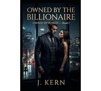 Owned by the Billionaire: Owned by Power-Book 1