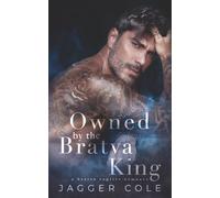 Owned By The Bratva King: A Bratva Captive Romance