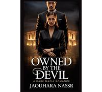 Owned by the Devil: A Dark Mafia Romance (Forced Marriage, Obsessive Alpha, Queen Ascension