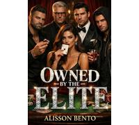 Owned by the Elite: A Workplace Reverse Harem Romance