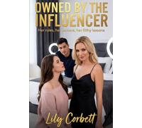 Owned by the Influencer: Her rules, her camera, her filthy lessons