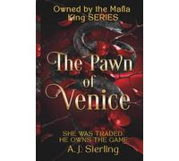 Owned by the Mafia King: The Pawn of Venice (Dark Captive Romance)(BOOK1)