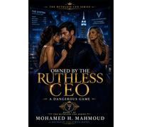 Owned by the Ruthless CEO: A Dangerous Game