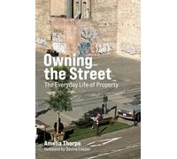 Owning the Street: The Everyday Life of Property