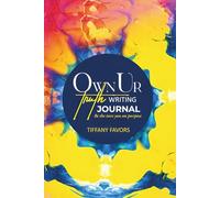#OwnUrTruth Writing Journal: Be the true you on purpose