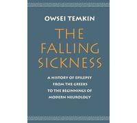 Owsei Temkin The Falling Sickness (Tascabile)