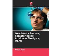 Oxadiazol - Síntese, Caracterização, Atividade Biológica, QSAR