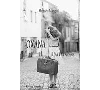 Oxana. Una vita altrove