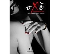 Oxe awards 2012. I migliori racconti erotici