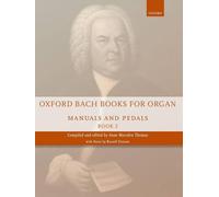 Oxford Bach Books for Organ: Manuals and Pedals, Book 2: Grade 6-7