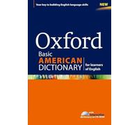 Oxford Basic American Dictionary for learners of English: A dictionary for English language learners (ELLs) with CD-ROM that builds content-area and academic vocabulary