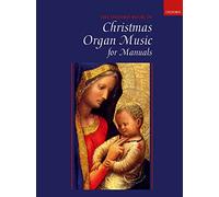 Oxford Book of Christmas Organ Music for Manuals: Paperback