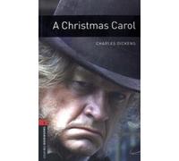 Oxford Bookworms Library: A Christmas Carol - Neubearbeitung: 8. Schuljahr, Stufe 2 / Stage 3. 1000 Headwords