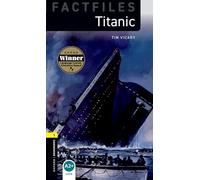 Tim Vicary – Oxford Bookworms Library Factfiles – Livello 1: Titanic – Tascabile