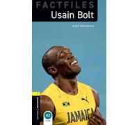 Alex Raynham Oxford Bookworms Library Factfiles: Level 1:: Usain Bol (Tascabile)