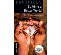 Oxford Bookworms Library Factfiles: Level 2: Building a Better World Audio Pack: Graded readers for secondary and adult learners