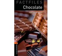 Oxford Bookworms Library Factfiles: Level 2:: Chocolate