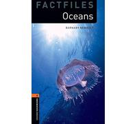 Barnaby Newbolt Oxford Bookworms Library Factfiles: Level 2:: Oceans (Tascabile)