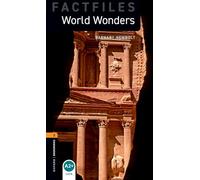 Oxford Bookworms Library Factfiles: Level 2: World Wonders