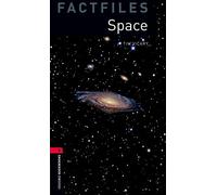 Oxford Bookworms Library Factfiles: Level 3:: Space