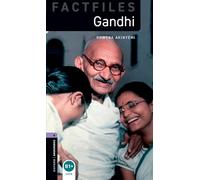 Oxford Bookworms Library Factfiles – Livello 4: Gandhi