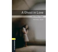 Oxford Bookworms Library: Level 1: A Ghost in Love and Other Plays Audio Pack