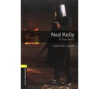 Oxford Bookworms Library: Level 1:: Ned Kelly: A True Story audio CD pack