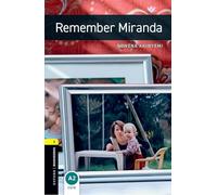 Oxford Bookworms Library: Level 1: Remember Miranda