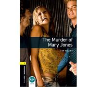 Oxford Bookworms - Playscripts: Oxford Bookworms Library: Level 1:: The Murder of Mary Jones