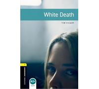Tim Vicary – White Death – Oxford Bookworms Library Level 1 – Tascabile