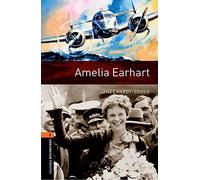 Oxford Bookworms Library: Level 2:: Amelia Earhart (Oxford Bookworms Library)
