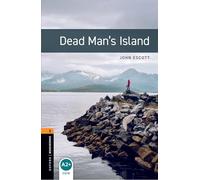 Oxford Bookworms Library: Level 2:: Dead Man's Island: Reader. 7. Schuljahr, Stufe 2