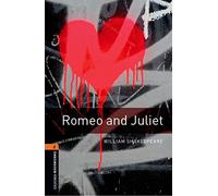 Oxford Bookworms Library: Level 2: Romeo and Juliet Playscript: Reader. 7. Schuljahr, Stufe 2 Stage 2