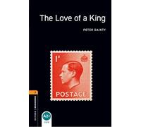 Oxford Bookworms Library: Level 2: The Love of a King