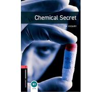 Tim Vicary Oxford Bookworms Library: Level 3:: Chemical Secret (Tascabile)