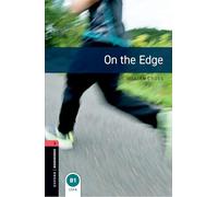 Oxford Bookworms Library: Level 3: On the Edge