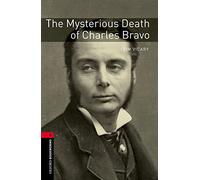 Oxford Bookworms Library: Level 3: The Mysterious Death of Charles Bravo