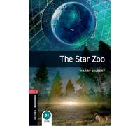Oxford Bookworms Library: Level 3:: The Star Zoo