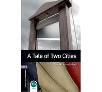 Oxford Bookworms Library: Level 4:: A Tale of Two Cities: Stage 4