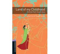 Oxford Bookworms Library: Level 4:: Land of my Childhood: Stories from South Asia Audio Pack