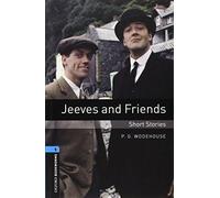 Oxford Bookworms Library: Level 5:: Jeeves and Friends - Short Stories