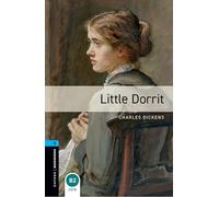 Oxford Bookworms Library: Level 5: Little Dorrit