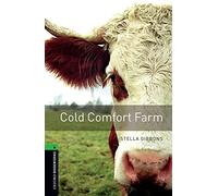 Oxford Bookworms Library: Level 6:: Cold Comfort Farm