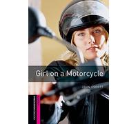 John Escott Oxford Bookworms Library: Starter Level:: Girl on a Moto (Tascabile)