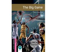 Paul Shipton Oxford Bookworms Library: Starter: The Big Game (Tascabile)