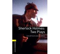 Oxford Bookworms - Playscripts: Oxford Bookworms Library: Level 1:: Sherlock Holmes: Two Plays: Two Plays. Reader