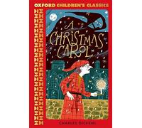 Oxford Children's Classics: A Christmas Carol and Other Stories